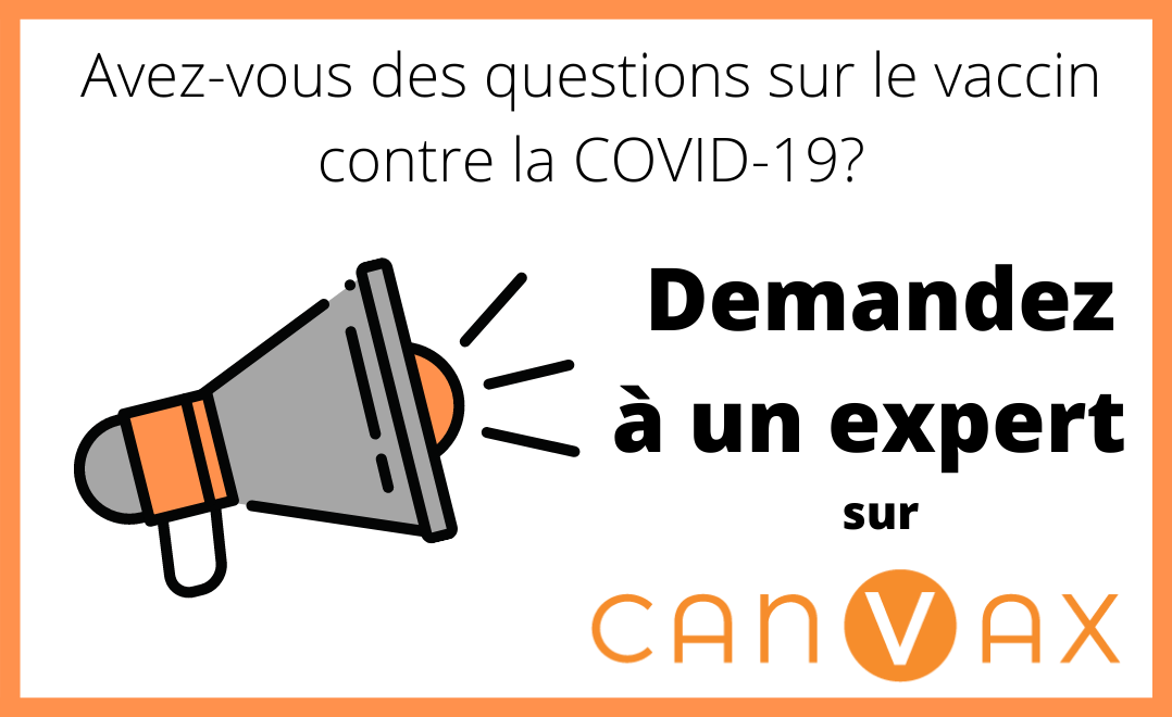 Avez-vous des questions sur le vaccin contre la COVID-19? Demandez à un expert sur CANVax